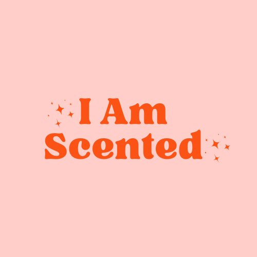 I am scented